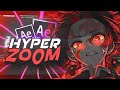 Hyper Zoom - After Effects Tutorial AMV