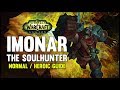 Imonar the Soulhunter Normal + Heroic Guide - FATBOSS