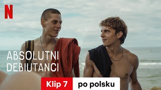 Absolutni debiutanci (Sezon 1 Klip 7) | Zwiastun po polsku | Netflix