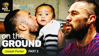 Joseph Parker's wholesome time with family |  Episode 4