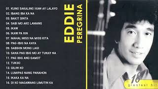 Eddie Peregrina Greatest Hits Full Playlist 2023 -   Nonstop Opm Classic Song - Filipino Music 2023
