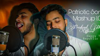 New Patriotic Song - Mashup 1.0 - Prashant Srivastav - 73 Republic Day - All Hits Patriotic New Song