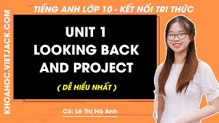 Tiếng Anh lớp 10 Unit 1: Family Life - Looking back project trang 16 Global success (DỄ HIỂU NHẤT)