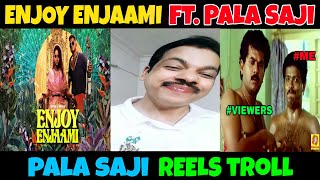 ENJOY ENJAAMI FT. PALA SAJI | സജി ser ഒരു കില്ലാടി തന്നെ |reels troll |LUCID MV | trending