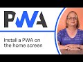 Install a PWA on the home screen - Progressive Web App Training