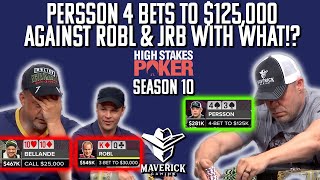 Eric Persson 4 bets to $125K VS Andrew Robl & JRB with WHAT?!
