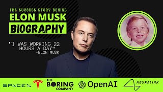 The Success Story Behind Elon Musk Biography