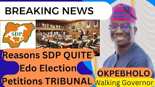 Edo election petition tribunal: Reasons SDP QUITE. Okpebholo, Cabals are happy.