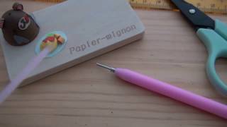 クイリング巻き方ムービー　Papier-mignon＜パピニョン＞