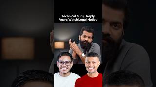 Technical Guruji on Anarc Watch Controversy #technicalguruji #techburner #anarc