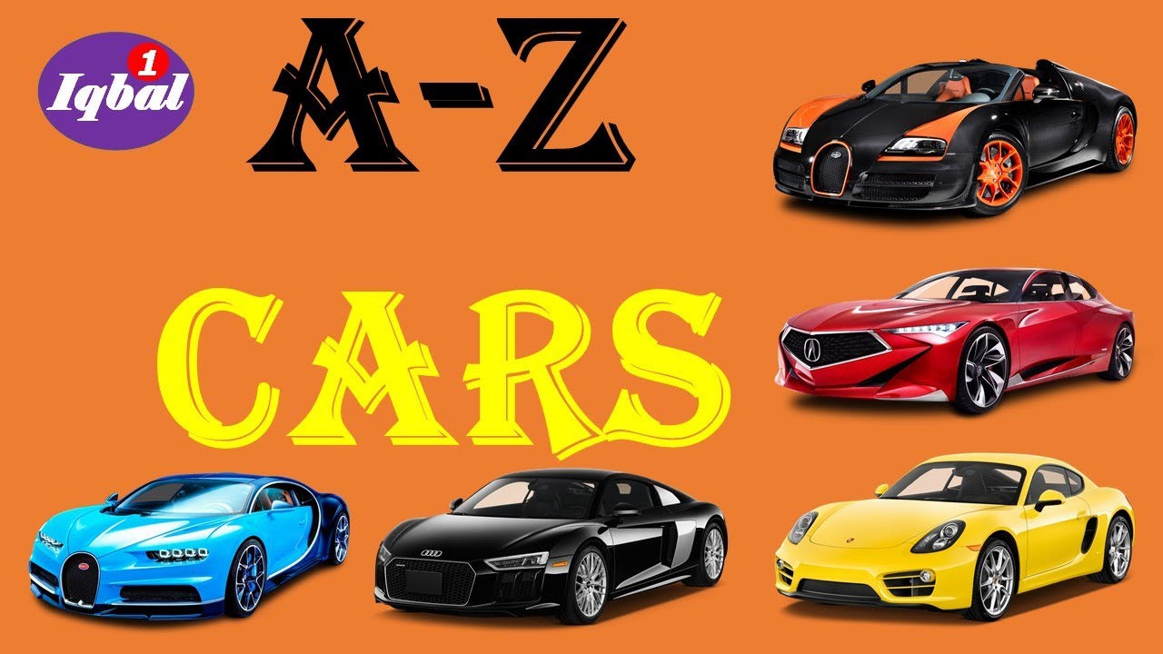 A-Z CARS NAMES | Learn Car Brands From A To Z - Full Alphabet | - YouTube