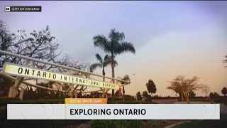 SoCal Spotlight: Ontario's deep roots, rich history