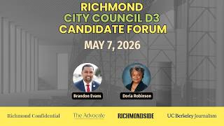 Richmond D3 City Council Candidate Forum May 7, 2026