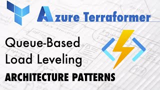 Cloud Architecture: Queue-Based Load Leveling with Azure Functions