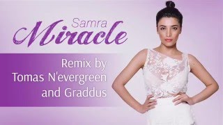 Samra — Miracle | Remix by Tomas N’evergreen and Graddus