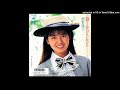 南野陽子 話しかけたかった 1987