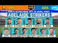 adelaide strikers vs perth scorchers 39th t20 prs vs ads 39th match bbl