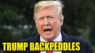 Trump's Chaotic Stunt BACKFIRES... Forced To Backtrack