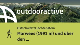 Wanderung in der Ostschweiz/Liechtenstein: Marwees (1991 m) und über den ...