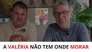 MORADIA PARA DONA VALÉRIA, O MARCELO EXPLICA COMO VAI SER POSSÍVEL E COMO SERÁ CONDUZIDA A AJUDA A E