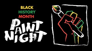 Black History Month: Paint Nite