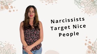 If Narcissists Target Nice People....|Narcissistic Abuse Recovery