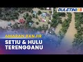 MONSUN TIMUR LAUT | Amaran Banjir Di Setiu & Hulu Terengganu Hari Ini - JPS