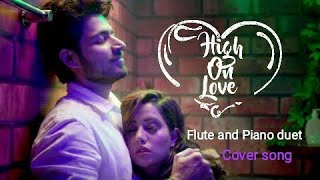 High on Love | Pyar Prema Kaadhal | Yuvanshankar Raja | Flute & Piano duet | Cover song