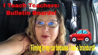 Don't Work on Bulletin Boards Until You Watch & Listen! I Teach Teachers: #3 Bulletin Board