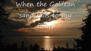 The Galilean Sand with lyrics