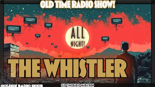 The Whistler: The Creepiest Radio Show You’ve Never Heard Of!