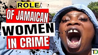 WOMEN are as GUILTY for Jamaica's CRIME RATE as much as the MEN - Teach Dem