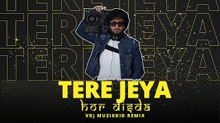 Tere Jeya Hor Disda - VDJ Muzikkid Remix | Madhur Sharma | Kiven Mukhde | Nusrat Fateh Ali Khan