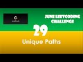 Unique Paths | Day 29 | Dynamic Programming [ June LeetCoding Challenge ] [ Leetcode #62] [ 2020 ]