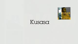 Kusasa - King Khosi | Prod. Ladysmith