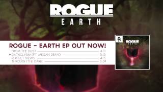 Rogue - Cataclysm (ft. Meg Dean) [Earth EP]