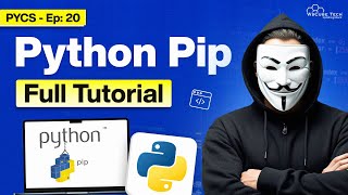 What is PIP in Python? How to Install & How to Use PIP in Python? (Full Guide) | PYCS Ep 20