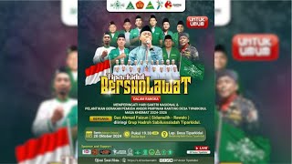 TIPAR KIDUL BERSHOLAWAT DALAM RANGKA HARI SANTRI 2024 DAN PELANTIKAN GP ANSOR BERSAMA GUS FAIZUN