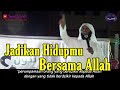 Hidup Bersama Allah -Syaikh Manshur As-Salimy