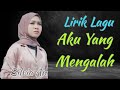 Lirik Lagu Aku Yang Mengalah - Silvia An