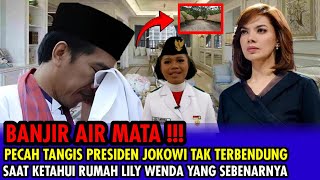 SANGAT MEMILUKAN❗ Detik-detik Presiden Jokowi Meneteskan Air Mata Saat Kunjungi Kediaman Lily Wenda