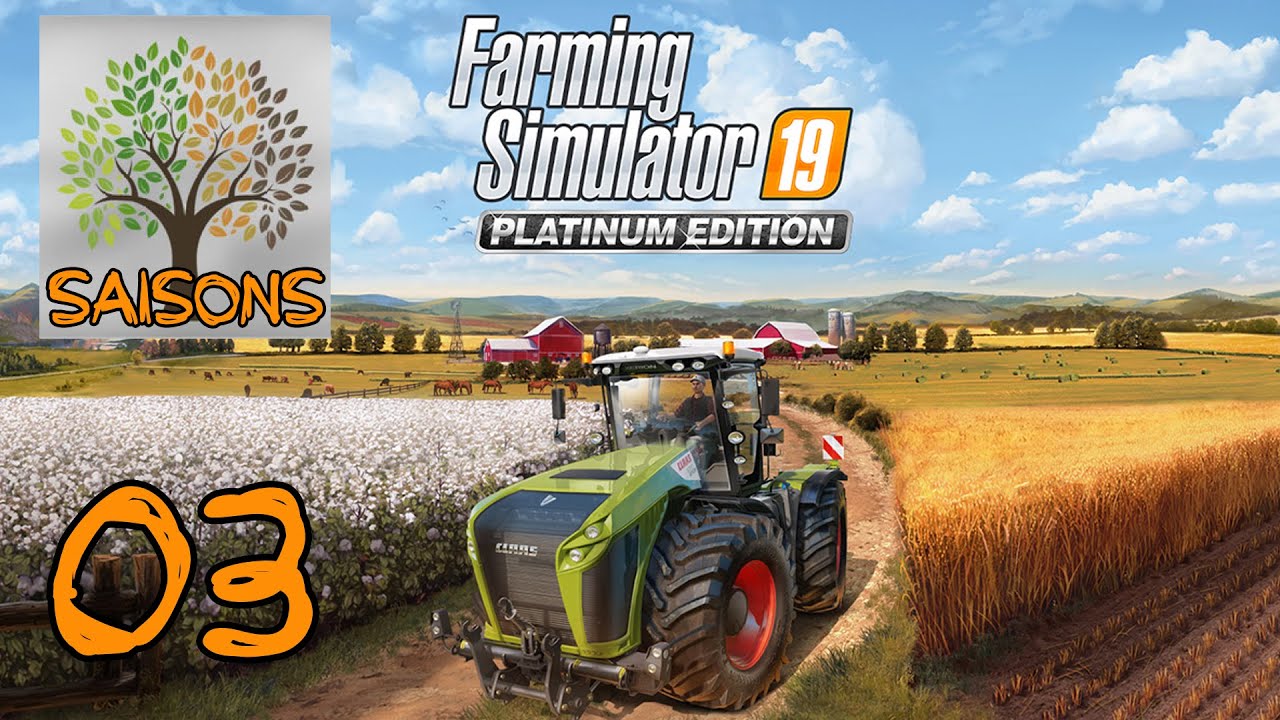 FS19 SEASONS MOD #03 | Préparer L'Avenir !! - Carrière Suivie | [PC-FR ...