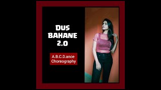 Dus Bahane 2.0 | Baaghi 3 | Tiger S, Shraddha K | A.B.C.D.ance