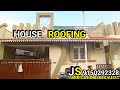 house roofing work | JS roofing & interior | fabrication specialist | interior specialist | roofing