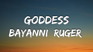 Bayanni & Ruger - Goddess (Lyric video)#lyrics #video