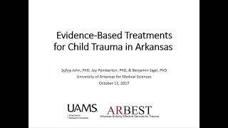 Evidence Based Treatments for Child Trauma in Arkansas