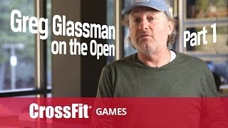 Greg Glassman on the Open: Part 1