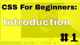 CSS3 Web Developers Tutorial for Beginners: #1 introduction to css