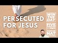 Persecuted for Jesus - Nat Crawford