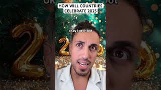 How Will Countries Celebrate 2025